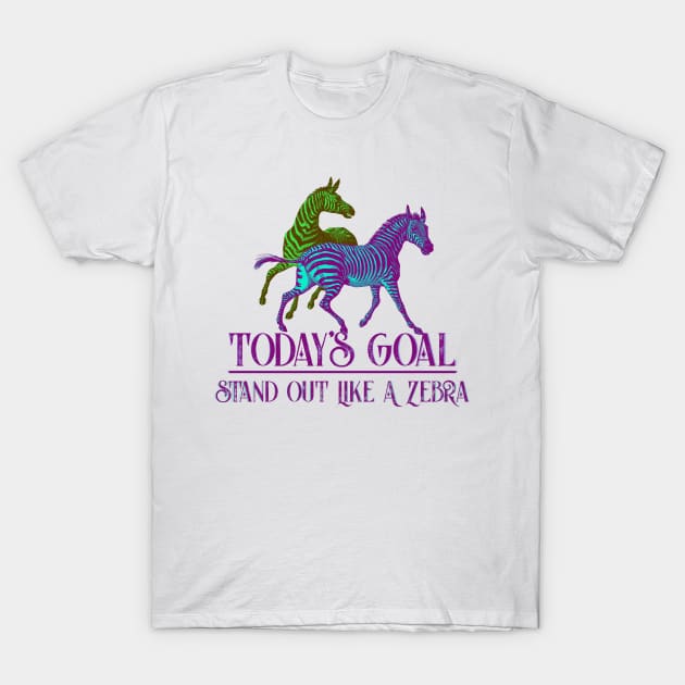 Today's Goal Stand Out Like a Zebra Vintage Animal T-Shirt by 4Craig